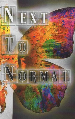 “One More Productions” Presents “Next To Normal” June 18-July 12, 2015 At “The Gem Theatre” In Garden Grove, CA. (www.OneMoreProductions.com)